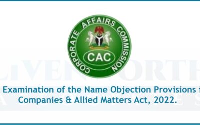 An examination of the Name Objection Provisions in Companies & Allied Matters Act, 2022.