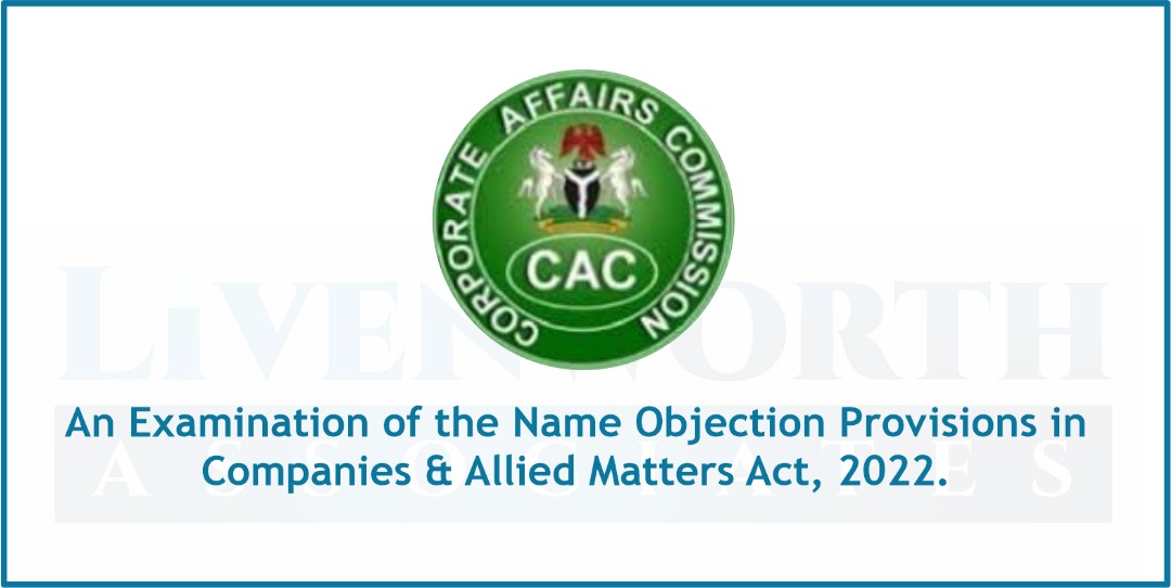 An examination of the Name Objection Provisions in Companies & Allied Matters Act, 2022.